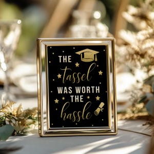 The Tassel Was Worth The Hassle Graduation Party Sign Centerpiece Decorations