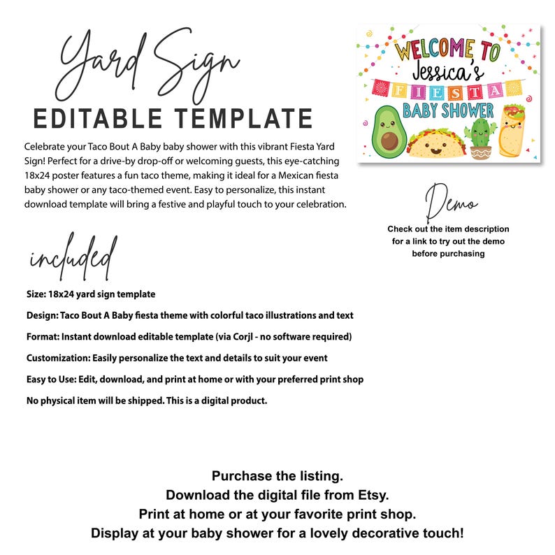 May include: Editable template for a Taco Bout A Baby fiesta baby shower yard sign. The sign features colorful taco illustrations and text. The sign is 18x24 inches.