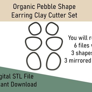 May include: A digital download of six STL files for 3D printing. The files contain three organic pebble shapes for earrings, each with a mirrored version. The image shows the three shapes in black outline.
