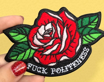 Fuck Politeness - My Favorite Murder Murderino Inspired Embroidered Patch - 4 x 2.5" - Black - Rose - Tattoo Inspired - SSDGM - Iron On