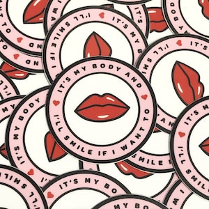 It&#39;s My Body & I&#39;ll Smile If I Want To - Vinyl Die-Cut Stickers - 2&quot; - Red - Feminist - Don&#39;t Tell Me To Smile - Lips