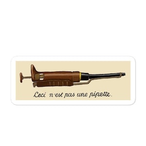 Magritte "Esto no es una pipeta" "La ciencia es arte" Pegatina de parodia / La traición de las imágenes de René Magritte /