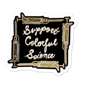 Puede incluir: Una pegatina negra y blanca con un contorno dorado. La pegatina presenta un diseño de varias pipetas que rodean el texto "Support Colorful Science".