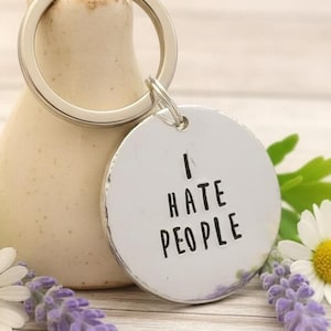 I Hate People Keyring – Funny Sarcastic Introvert Gift