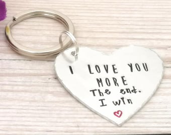 I Love You More The End I Win Keyring, Cute Anniversary Gift, Funny Gift For Boyfriend, Girlfriend Gift, Gift For Husband, Wife Gift, Heart