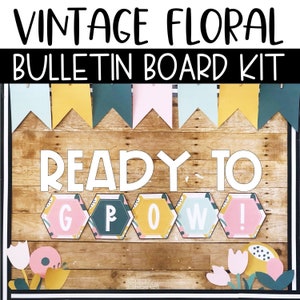 Vintage Floral Blooms Back To School Bulletin Board or Classroom Door Decor, Easy and Modern Classroom Decorations