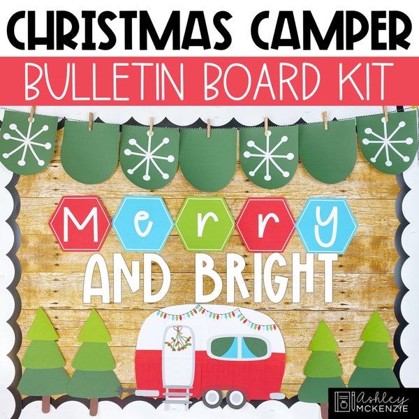 Christmas Bulletin Board or Classroom Door Decor, Camper Theme, Easy Holiday Classroom Decorations