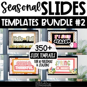 Seasonal Slide Templates for All Year Google Slides PowerPoint Templates Bundle #2 Holidays Themed Daily Slides Digital Classroom Resources