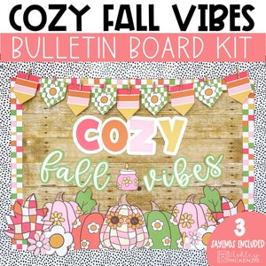 May include: A bulletin board kit with a fall theme. The kit includes a wooden background with the words "Cozy Fall Vibes" in colorful letters, a banner with fall-themed designs, and a row of pumpkins with different patterns. The kit also includes three sayings.