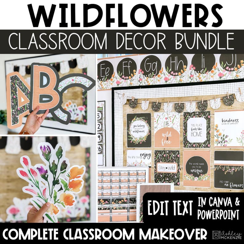 May include: A Wildflowers Classroom Decor Bundle featuring alphabet letters, floral cutouts, and posters with text like 'kindness', 'wild & free', and 'stay wild'. The set includes printable classroom decorations with watercolor flower designs.