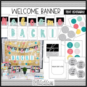 May include: Welcome back banner printable with black, white, pink, yellow, teal, and gray colors. The banner includes the words "Welcome Back" with editable text boxes. The printable also includes circles with glitter patterns and editable text boxes.