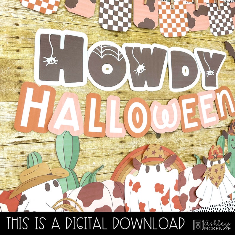 May include: A printable Halloween banner with the words "Howdy Halloween" in brown and pink letters with white outlines. The banner is decorated with cow print, plaid, and spiderwebs. The banner is on a wood background.