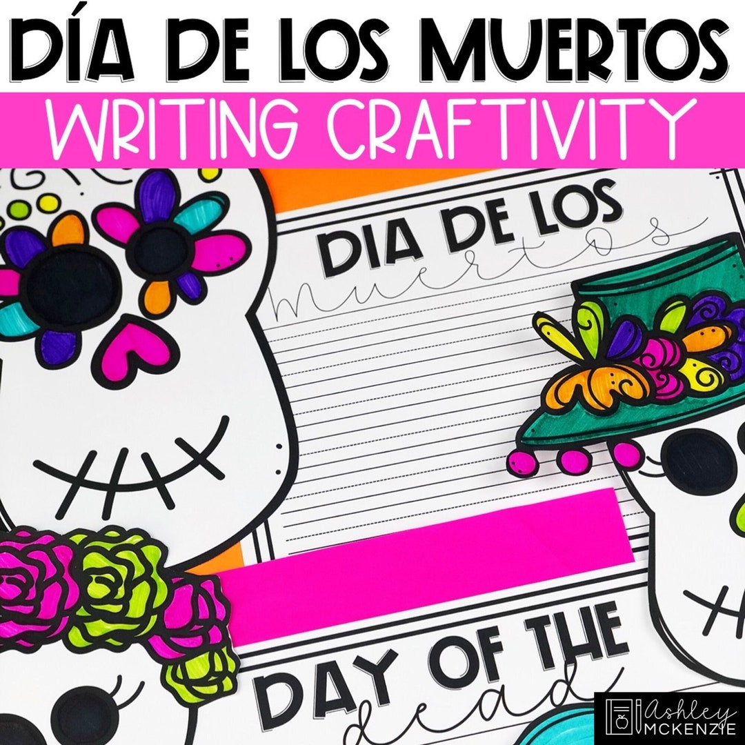 Día De Los Muertos Classroom Activities, Fall Writing Crafts, Day of ...