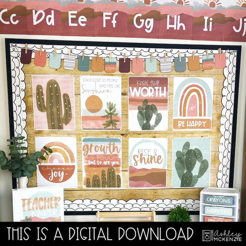 May include: A classroom bulletin board decorated with a desert theme. The board features posters with motivational quotes, cactus illustrations, and rainbow designs. The posters include phrases like "Know Your Worth", "Be Happy", "Growth is Tough", and "Rise & Shine".