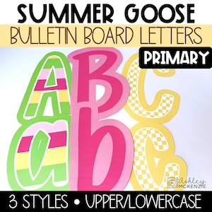 May include: Colorful bulletin board letters in three styles, including uppercase and lowercase. The letters are in shades of pink, green, and yellow, with striped and checkered patterns. The text reads "Summer Goose Bulletin Board Letters" and "Primary".