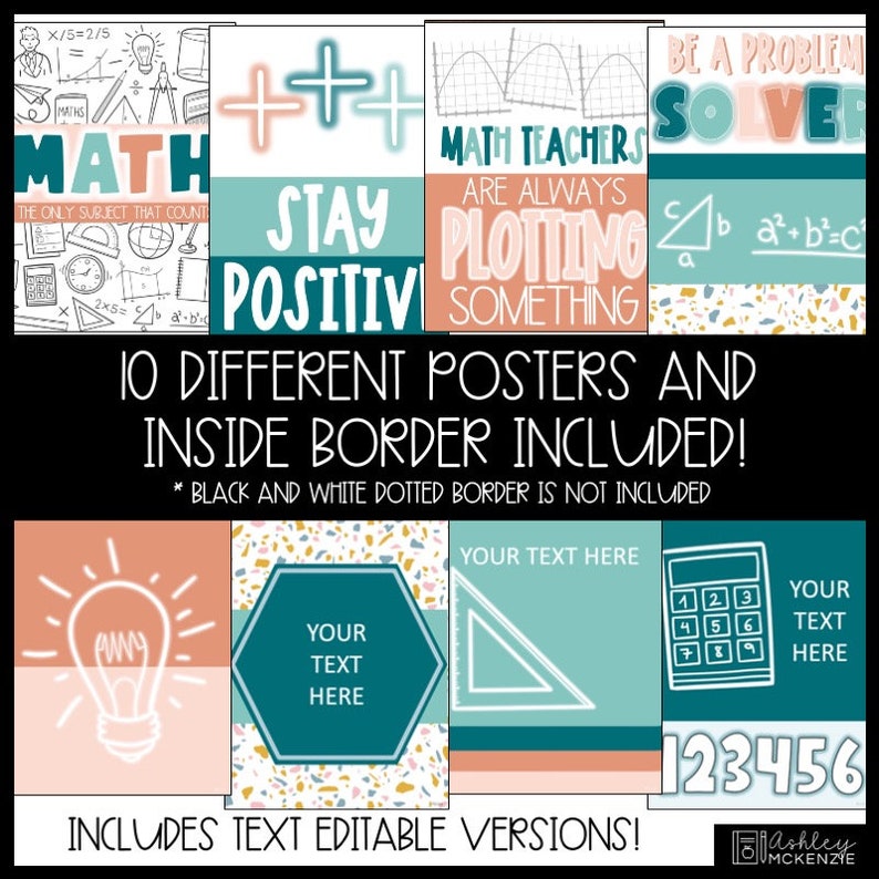 May include: Ten printable posters for a math classroom with a teal and peach color scheme. The posters feature math-related phrases like "Math Teachers Are Always Plotting Something" and "Stay Positive".