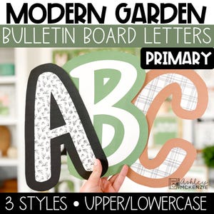 May include: Three large, colorful letters, A, B, and C, in a modern garden theme. The letters are made of paper and have different patterns, including black and white leaves, green, and orange and white plaid. The letters are for a bulletin board and are labeled "Primary".