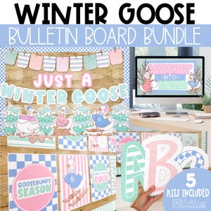 May include: A winter-themed bulletin board bundle featuring geese. The image shows cutouts, posters, and a computer screen displaying "WADDLIN' -INTO- WINTER". The text "JUST A WINTER GOOSE" is also visible.