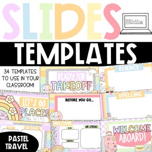 May include: A collection of pastel-themed slide templates, featuring the words "SLIDES TEMPLATES". The image includes the text "34 TEMPLATES TO USE IN YOUR CLASSROOM!" and various slide designs with titles such as "READY FOR TAKEOFF" and "WELCOME ABOARD!"
