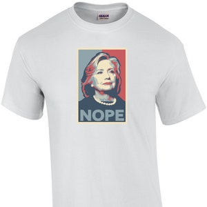 NOPE - Camiseta Anti-Hillary Clinton