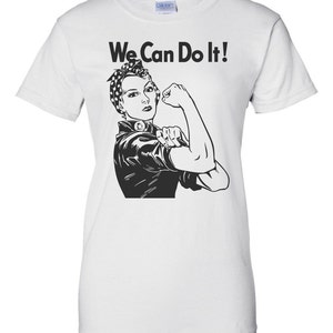 We can do it - Rosie the Riveter T-Shirt