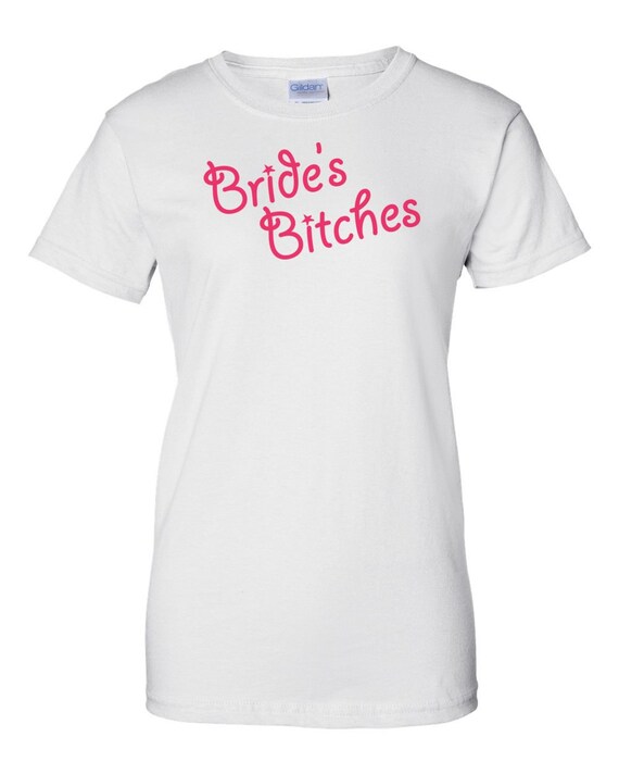 Bachelorette Bitches T-Shirt Bachelorette Bitches T-Shirt