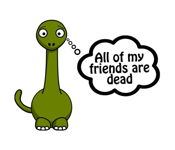 All My Friends Are Dead Dinosaur Shirt 