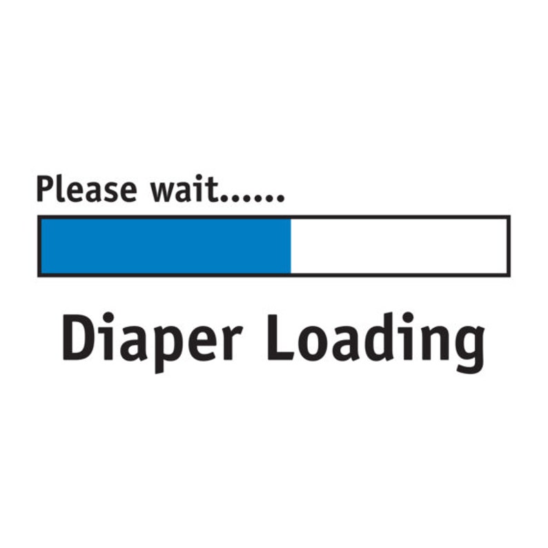 Diaper Loading Please Wait Bodysuit