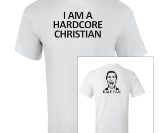 Je suis un fan inconditionnel de Christian Bale - T-shirt homme et femme drôle et sarcastique. Cadeau drôle de bâillon. Humour adulte. T-shirt humoristique religion