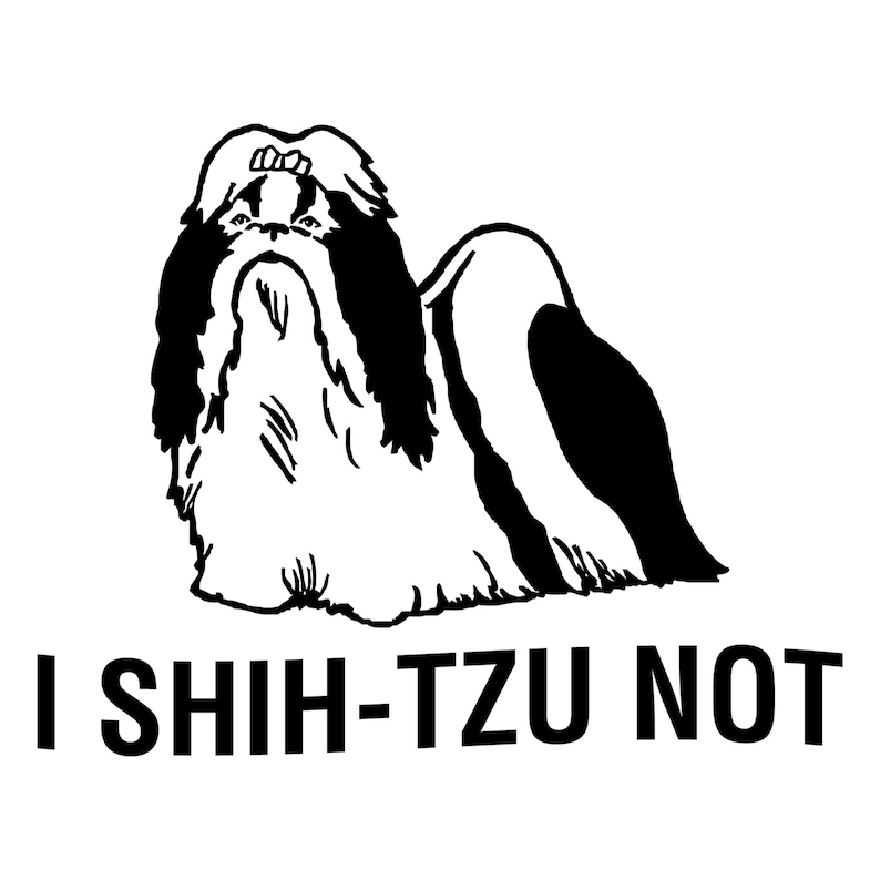 I Shih-tzu Not Funny Dog T-shirt | Etsy