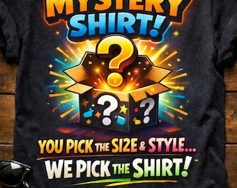Mystery T-Shirt Surprise | Choose Size & Style | Fun Random Tee | Surprise Shirt | Secret Shirt | Viral Surprise Shirt