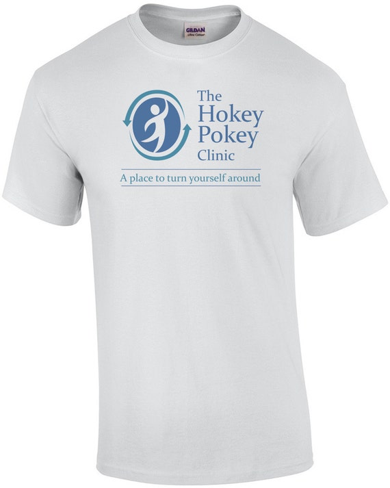 Funny T Shirts - Hokey Pokey Clinic - Men And Kids Shirt Funny T Shirts - Hokey Pokey Clinic - Men And Kids Shirt
