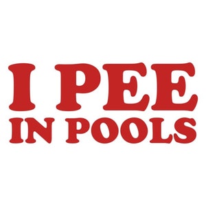 I Pee in Pools Shirt