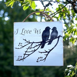 I Love Us Sign white with love birds on distressed wood planks Husband Wife Gift Wedding Anniversary Gift Rustic Wood Love Sign Couples Sign
