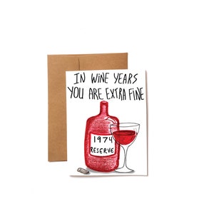 50th Birthday card funny - wine birthday card  for mom - born in 1974 birthday card for her - wine card for a friend