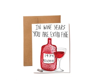 50th Birthday card funny - wine birthday card  for mom - born in 1974 birthday card for her - wine card for a friend