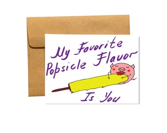 Funny Naughty Valentine's Day Card for Him: My Favorite Popsicle Flavor