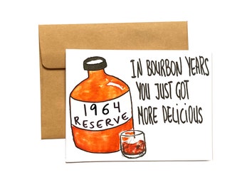 Funny 60th birthday bourbon card for grandpa or dad - born in 1964 card for bourbon lover - in bourbon years card