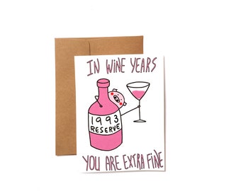 funny 1993 birthday card  - gift for wine lover for 30th birthday for wife, husband, girlfriend - in wine years card for her