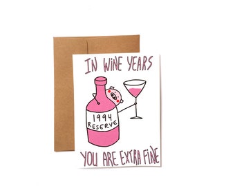 funny 1994 birthday card  - gift for wine lover for 30th birthday for wife, husband, girlfriend - in wine years card for her