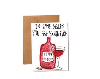 30th wine Birthday card funny - wine birthday card  for a friend  - born in 1994 birthday card for her or him