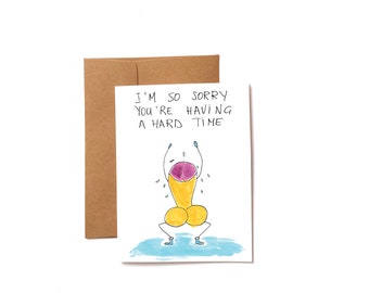 Encouragement card penis - sorry you're having a hard time card - funny support card