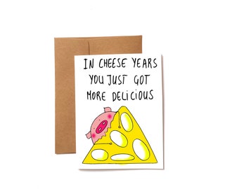 Cheese birthday card  for her - funny birthday card cheese lover - in cheese years birthday card her - cheese birthday card friend funny