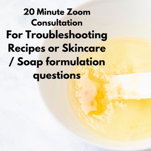 Recipe Consultation for Skin Care formulation, Soap making questions, Recipe advice for soap making,