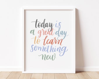 Learn Something New Print / Inspirational Classroom Print / digital download / printable / classroom decor