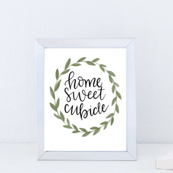 Home Sweet Cubicle Print / office art / printable / digital download / 8x10