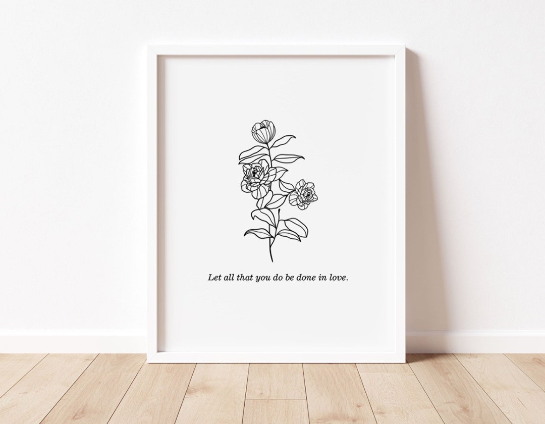 Let All That You Do Be Done in Love Quote Print / 1 - Etsy