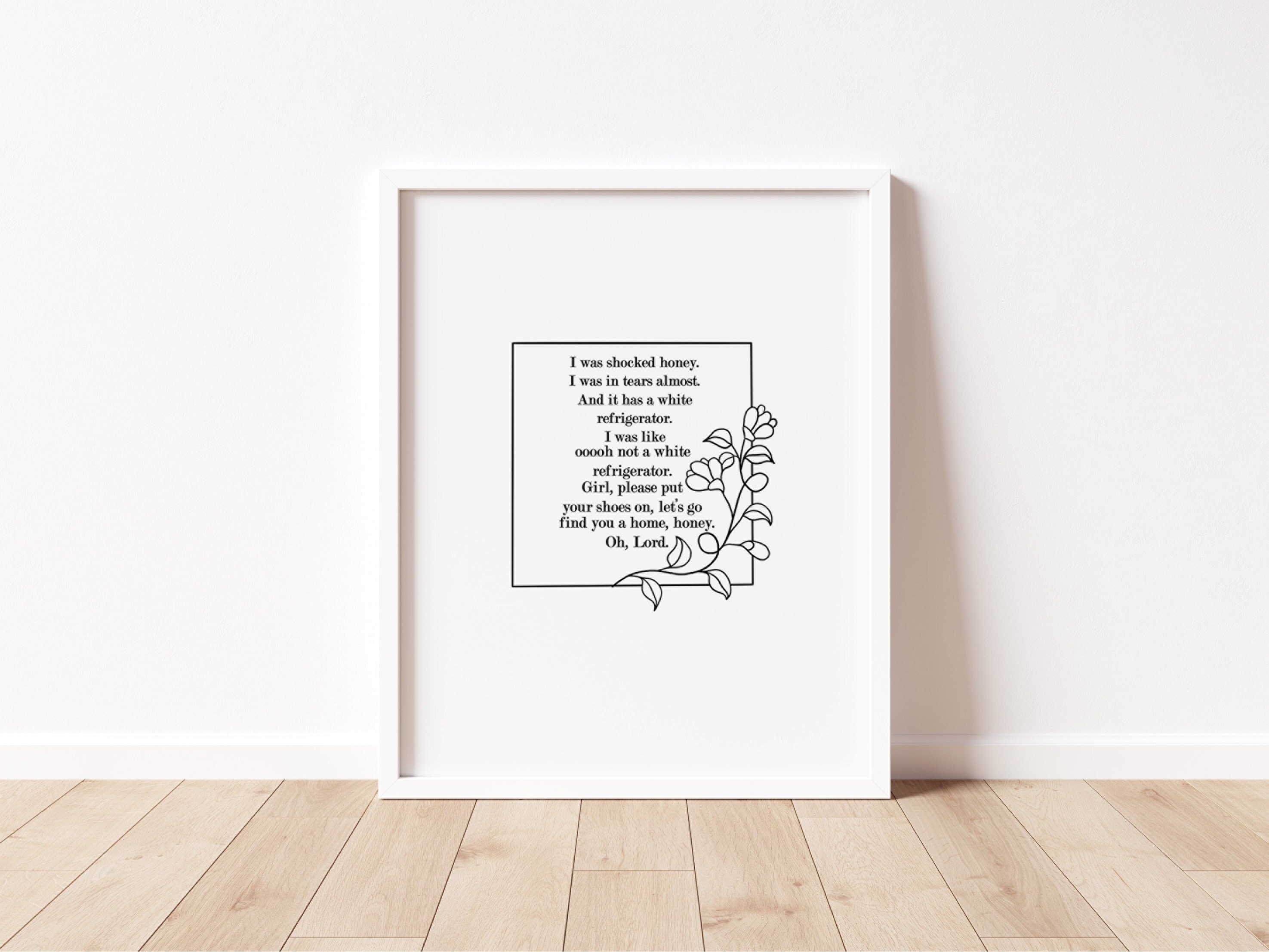 White Fridge Print / Nene Leakes White Refrigerator Quote / Real