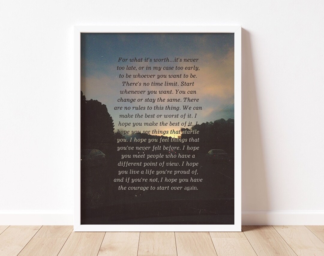 For What It's Worth Quote Photography Print / 8x10 / It's Never Too