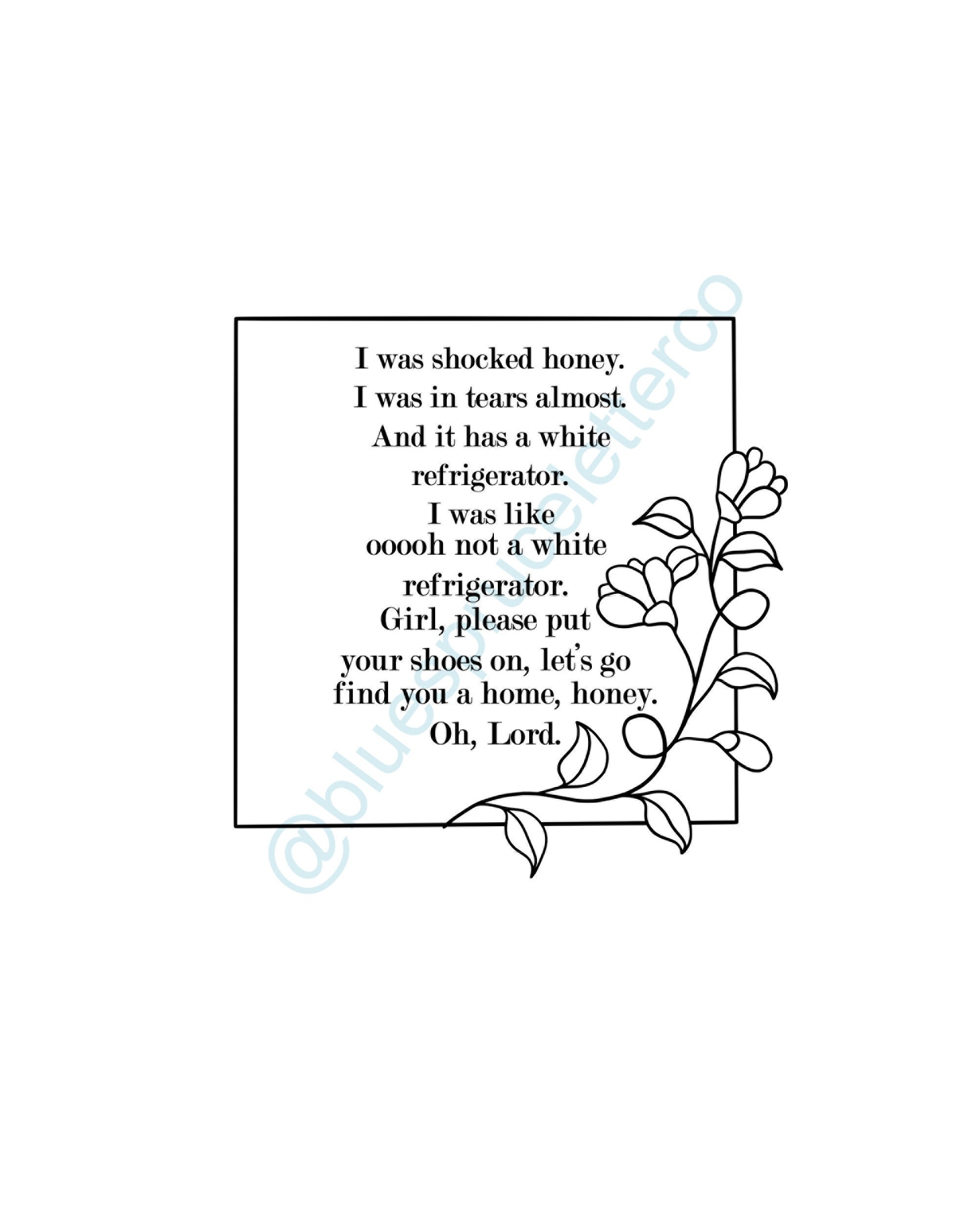 White Fridge Print / Nene Leakes White Refrigerator Quote / Real